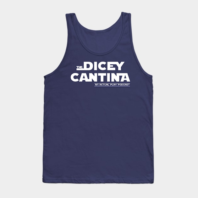 Dicey Cantina Logo Tank Top by DiceyCantina